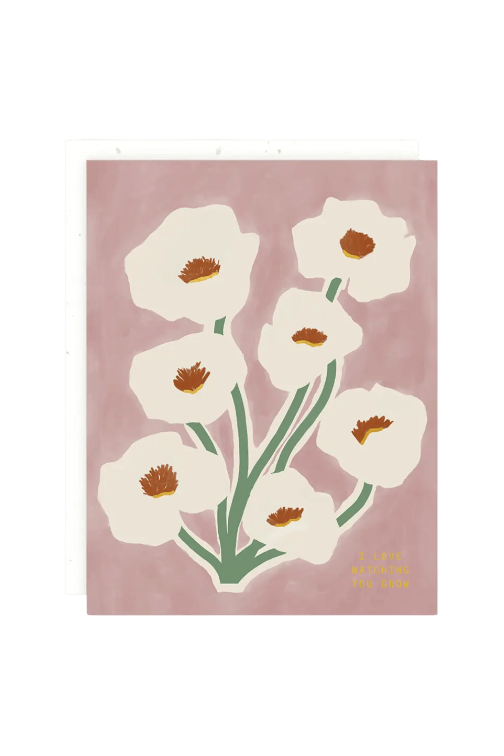 floral encouragement card - i love watching you grow