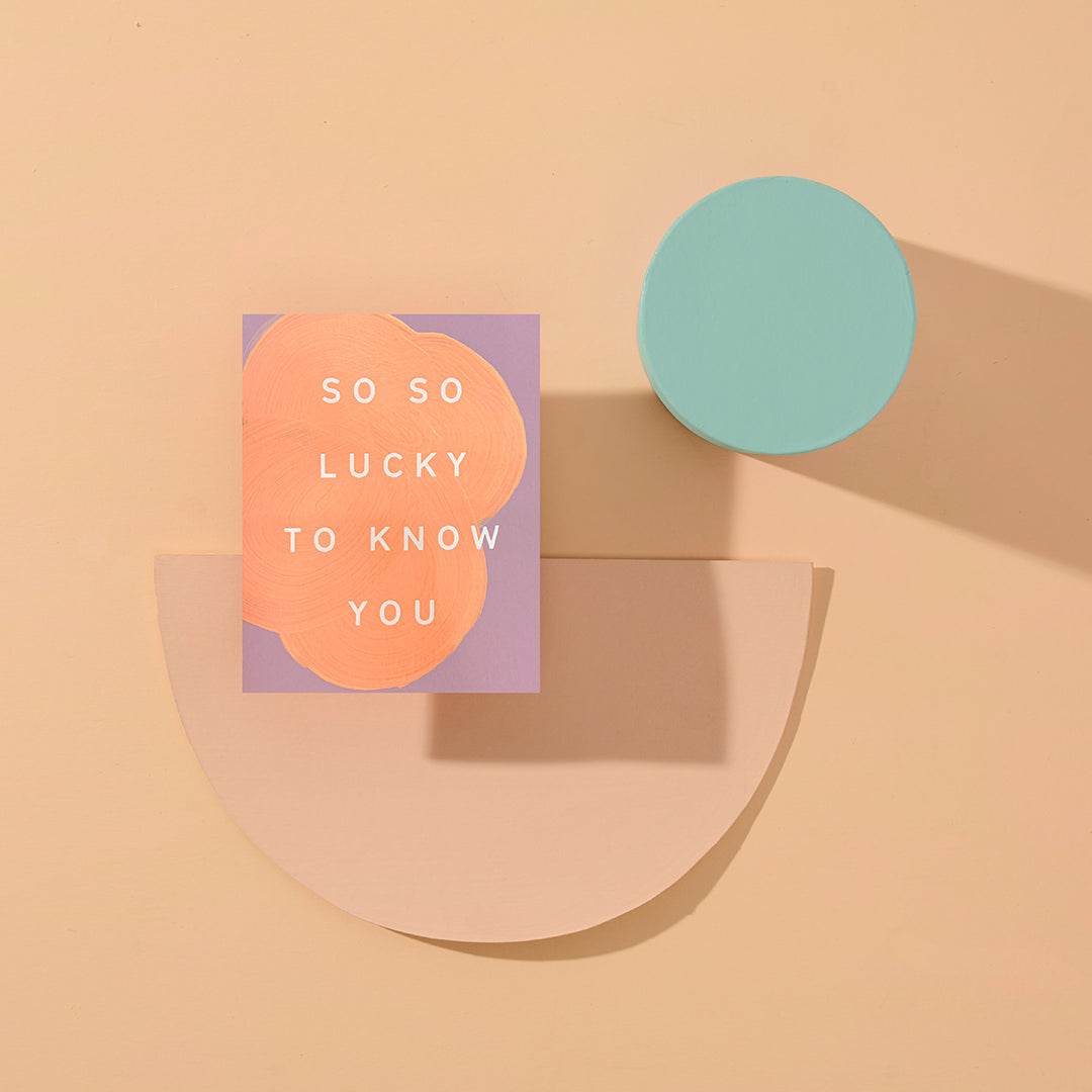 so lucky to know you gratitude card by moglea