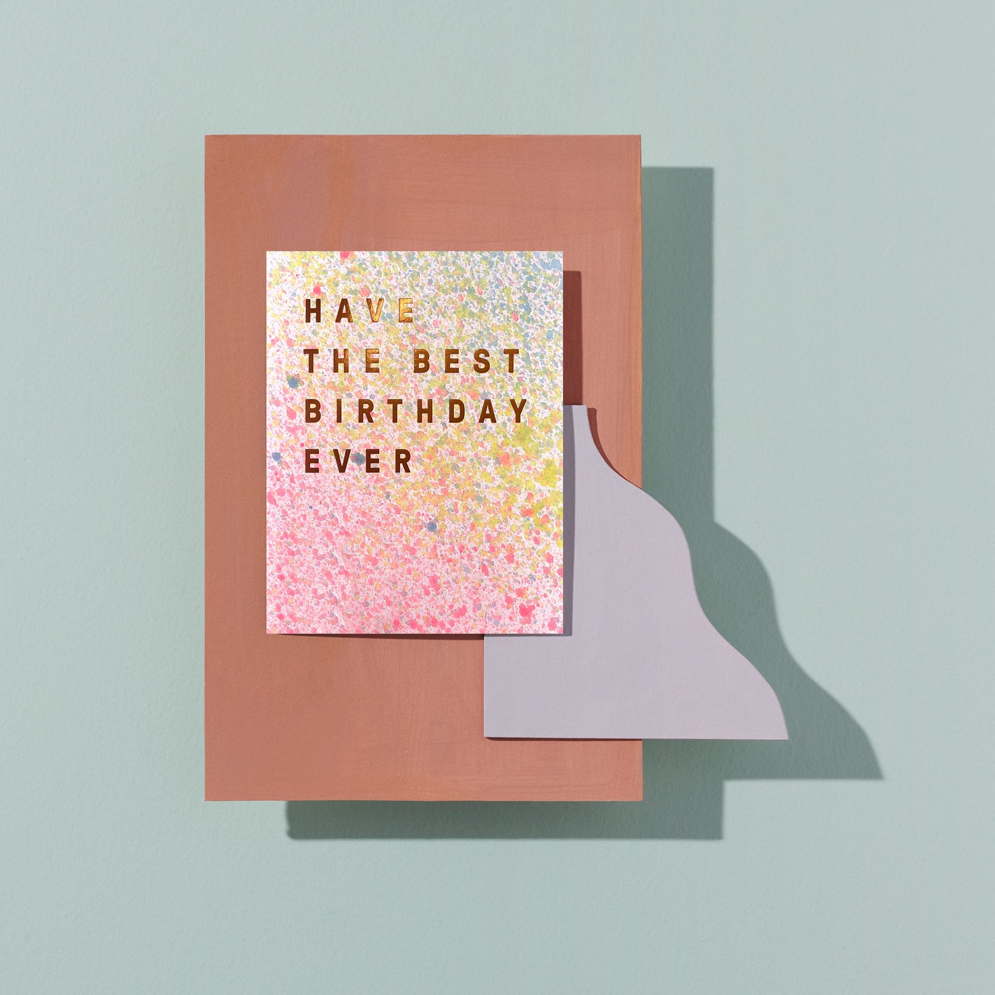 gold foil "have the best birthday card" from moglea on pink and yellow paint - blank inside