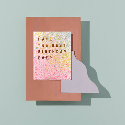 gold foil "have the best birthday card" from moglea on pink and yellow paint - blank inside