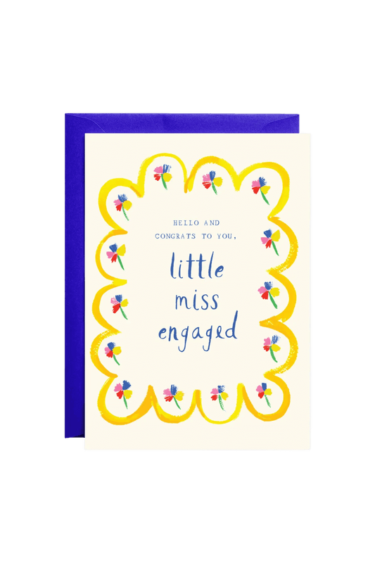 cute engagement card "hello and congrats to you little miss engaged"