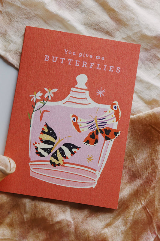 'You Give Me Butterflies' Love Card