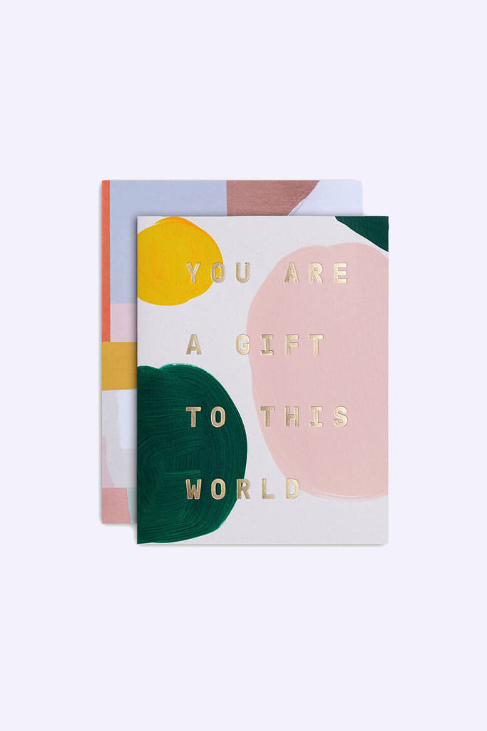 you are a gift to this world greeting card
